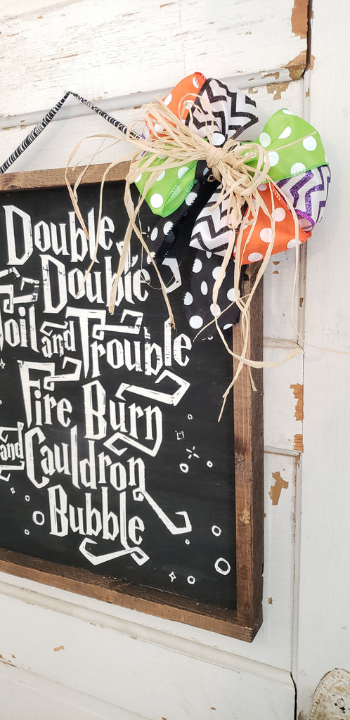 'Double Double Toil and Trouble' Wood Sign