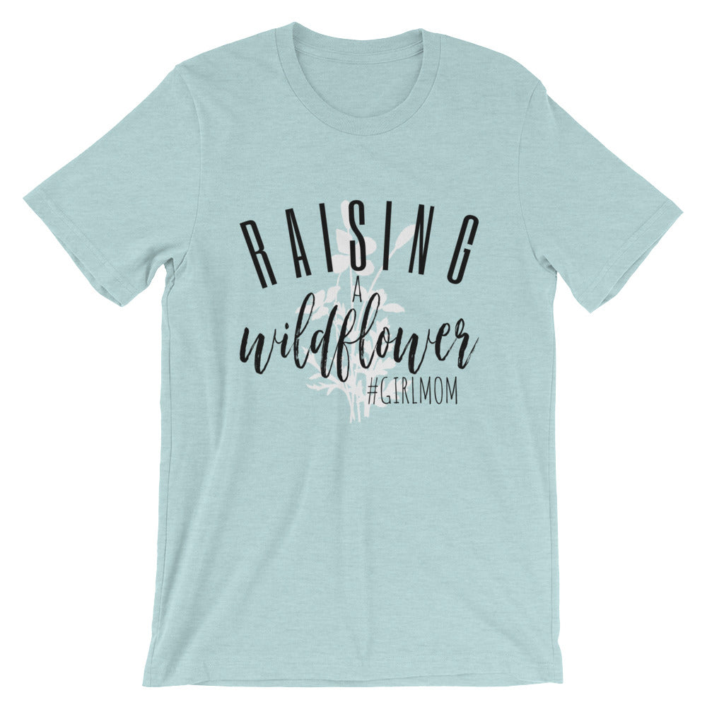 Raising A Wildflower T-Shirt