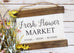 Fresh Flower Market Canvas Sign