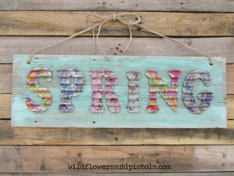 Barn Wood Corrugated Tin Spring Sign