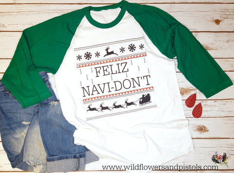 Feliz Navi-Don't Raglan Shirt