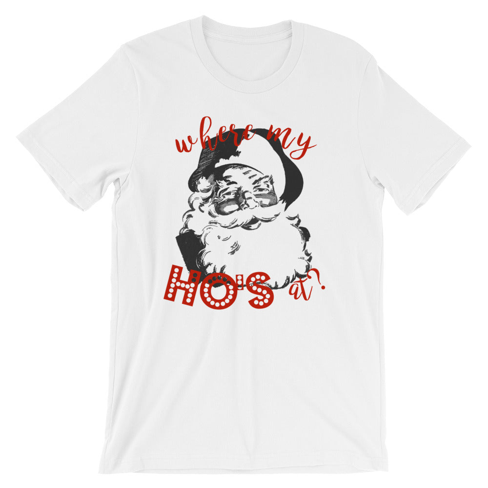 Santa 'Where my Ho's at?' T-Shirt